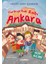 Türkiye'nin Kalbi Ankara - Keşif Kulübü 1