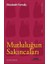 Mutluluğun Sakıncaları 1
