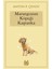 Marangozun Köpeği Kaştanka 1