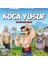 Koca Yusuf - Özgüvenin Önemi 1