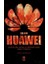 Huawei – Çin’in En Güçlü Şirketinin Gizli Tarihi 1