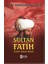 Sultan Fatih Gemiler Yürüten Padişah 1