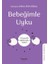 Bebeğimle Uyku - 0-2 Yaş Için Sağlıklı Uyku Rehber 1
