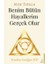 Benim Bütün Hayallerim Gerçek Olur 1