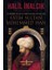 Iki Karanın Sultanı Iki Denizin Hakanı Kayser-I Rum - Fatih Sultan Mehemmed Han - Ciltli 1