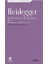 Heidegger Moderniteyle Hesaplaşma - Teknoloji-Politika-Sanat 1