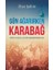 Gün Ağarırken Karabağ 1