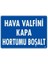 Hava Valfini Kapa Hortumu Boşalt Uyarı Levhası 25X35 KOD:234 1