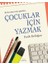 Çocuklar Için Yazmak 1
