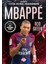 Mbappe– Benim Futbol Kahramanım 1
