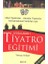 Uygulamalı Tiyatro Eğitimi 1