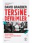 Tersine Devrimler - Siyaset, Şiddet, Sanat Ve Hayalgücü Üzerine Denemeler-David Graeber 1