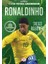 Ronaldınho – Benim Futbol Kahramanım 1