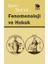 Fenomenoloji ve Hukuk 1
