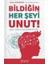 Bildiğin Her Şeyi Unut! 1