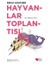 Hayvanlar Toplantısı 1