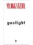 Gaslight (Ciltli) 1
