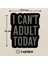 Taşlı Ütülenebilen Veya Sticker Olarak Kullanılabilen 'ı Can't Adult' Yazı Modeli 1