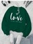 Love Yazı Baskılı Bisiklet Yaka Içi Polarlı Sweatshirt 1