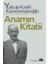 Anamın Kitabı 1