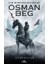 Cihan Imparatorluğunun Kurucusu - Osman Beg 1