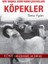 Bir Başka Dünyanın Çocukları Köpekler 1