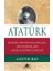 Atatürk (Ciltli) Modern Türkiye'nin Kurucusu Dahi Generalden Liderlik Üzerine Dersler 1