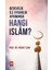 Bedevilik Ile Uygarlık Ayrımında - Hangi Islam? 1
