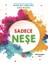 Sadece Neşe - Mutluluğun Sırrı 1