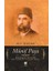Münif Paşa Batılılaşma Sürecinde Çok Yönlü Bir Osmanlı Aydını 1