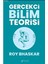 Gerçekçi Bilim Teorisi 1