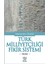Türk Milliyetçiliği Fikir Sistemi - Teori 1