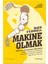 Makine Olmak 1