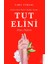 Tut Elini - Yalnız Değilsin 1