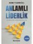Anlamlı Liderlik - Liderlik Bir Yenilenme Halidir 1