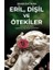 Eril, Dişil ve Ötekiler 1