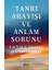 Tanrı Arayışı ve Anlam Sorunu 1