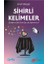 Sihirli Kelimeler – Istediğinizi Elde Etmek Için Ne Söylemelisiniz? 1
