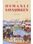 Osmanlı Savaşırken 1