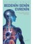Bedenin Senin Evrenin 1