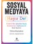 Sosyal Medyaya Hayır De! - Pozitif Bir Şekilde Bağlı Kalmanızı Sağlayacak Basit Ipuçları 1