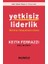 Yetkisiz Liderlik 1