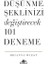 Düşünme Şeklinizi Değiştirecek 101 Deneme 1