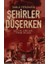 Şehirler Düşerken 1
