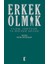 Erkek Olmak 1