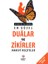 Günlük Yaşamda En Güzel Dualar ve Zikirler - Manevi Reçeteler 1