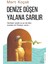 Denize Düşen Yalana Sarılır 1