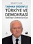 Tarhan Erdem’le Türkiye ve Demokrasi Tarihimiz Üzerine Notlar - Mehmet Ö. Alkan 1