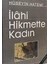 Ilahi Hikmet'te Kadın - Prof. Dr. Hüseyin Hatemi 1