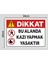 Bu Alanda Kazı Yapmak Yasaktır - Tabela Uyarı Levhası 24X34 cm Polikarbon 1